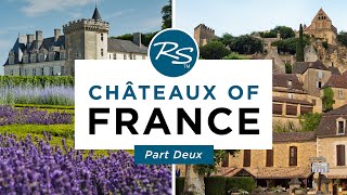 Châteaux of France Part Deux — Rick Steves' Europe Travel Guide