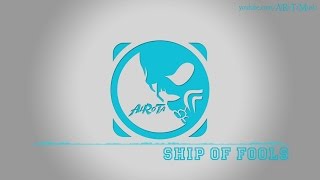 Ship Of Fools by Johannes Hager - [2010s Pop Music]