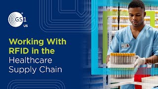 Working with RFID in the Healthcare Supply Chain