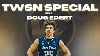 March Madness Icon Doug Edert Sits Down With TWSN