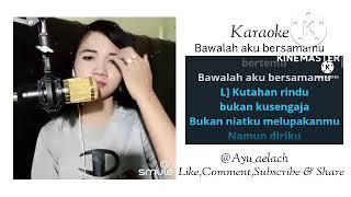 Bawalah aku bersamamu-karaoke (Febian ft Yelse) cover Smule by Ayu_aelah