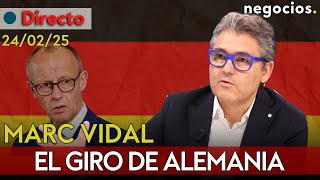 DIRECTO | MARC VIDAL: EL GIRO A LA DERECHA DE ALEMANIA, TRES AÑOS DE LA GUERRA EN UCRANIA Y TRUMP