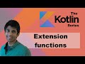 Kotlin Extension Functions - How To + Common Android Use Cases