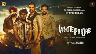 White Punjab Official Trailer Kaka Kartar Cheema Daksshajit Rabbi Kandola Gabbar Sangrur