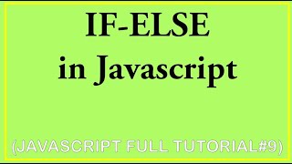#javascriptinhindi 9 | if else in javascript | javascript if statement multiple conditions