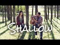 Lady Gaga, Bradley Cooper - Shallow (A Star Is Born) | Chaz Mazzota and Madison Walters (Cover)