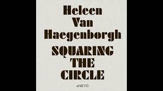 Squaring the Circle Part 1, Heleen Van Haegenborgh