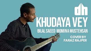 Khudaya Vey | Bilal Saeed | Momina Mustehsan | Guitar Cover