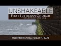 Sermons from First Lutheran - August 14, 2022, Pastor Travis Norton