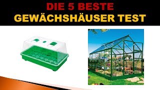 Besten Gewächshäuser Test  - Updated