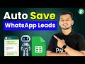 Capture WhatsApp Leads in Google Sheets Instantly