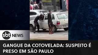 Gangue da cotovelada: suspeito é preso em SP | SBT news na TV