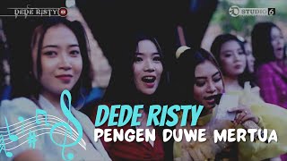 PENGEN DUWE MERTUA Voc DEDE RISTY I LIVE MUSIC “ DEDE RISTY “ GANJENE PANTURA I