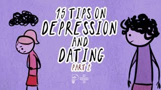 15 TIPS On Dating And Depression Tips (Part 2)