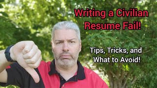 Translating Military Experience to a Civilian Resume Fail | Watch this first for advice and tips!