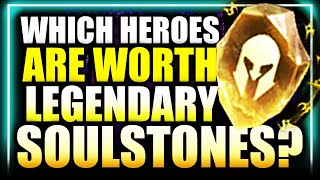 Every Hero I Would Use A LEGENDARY SOULSTONE On \u0026 Why! ⁂ Watcher of Realms