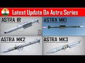 Timeline and lastest update on Astra Mk 1, Astra Mk 2, Astra Mk 3 & Astra IR