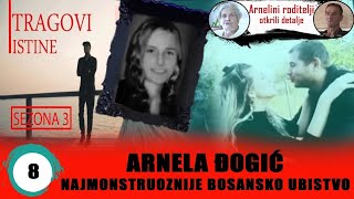 PREKINUTI SNOVI ARNELE DJOGIC, MUCKIM UBISTVOM -TRAGOVI ISTINE - sezona 3 - epizoda 8