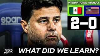 Mexico 2-0 USA | What did we learn? | Pochettino's USMNT handed 1st loss