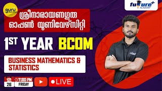 SGOU 1ST YEAR BCOM (BUSINESS MATHEMATICS AND SATATISTICS)  LIVE| SGOU CLASSES |