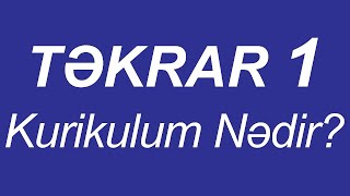 Təkrar dərs 1 | Kurikulum Nədir? | Miq