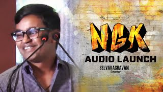 Selvaraghavan Speech | NGK Audio Launch | Suriya | Sai Pallavi | Rakul Preet | Yuvan Shankar Raja