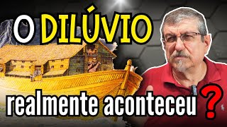 O Dilúvio bíblico realmente aconteceu? | Luiz Sayão