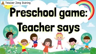 英文 English | Preschool Game: Teacher Says [Prasekolah SJKC 学期教育班] Minggu Transisi