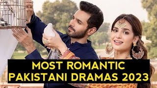 Top 05 Most Romantic Pakistani Dramas Of 2023 So Far