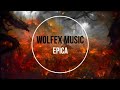 WolfexMusic - Epica