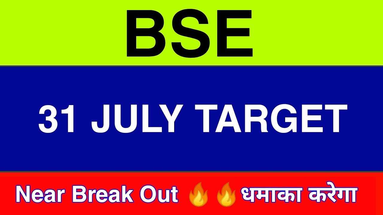 31 July BSE Share | BSE Share Latest News | BSE Share Price Today News ...