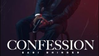 Confession -Sabi Bhinder : The kidd | latest Punjabi song 2021 | New punjabi songs