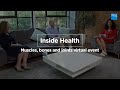 Bupa | Inside Health | Inside: Muscles, Bones and Joints | Virtual Event