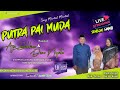 🔴LIVE STREAMING || PUTRA PA'I MUDA || PESTA HAJAT : BPK. TARIAN - IBU HJ. ASMI 2024