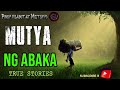 MUTYA NG ABAKA| MUTYA TRUE STORY | ASWANG