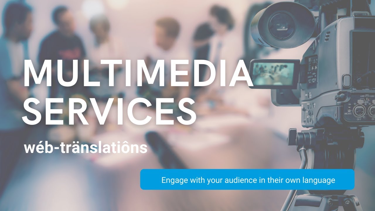 Multimedia Translation Youtube