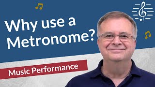 Why Practice With a Metronome? - Music Performance