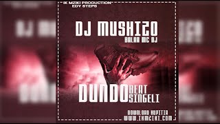 DJ Mushizo - Dundo Singeli Beat | IKMZIKI