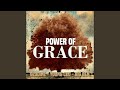 Power of Grace