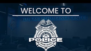 The Miami Beach Police Department's Real-Time Intelligence Center