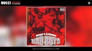 Rucci - Bad Boys (Audio) (feat. AzChike)