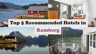 Top 5 Recommended Hotels In Ramberg | Top 5 Best 4 Star Hotels In Ramberg