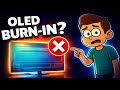 OLED Burn-In Is Real — But Not How You Think