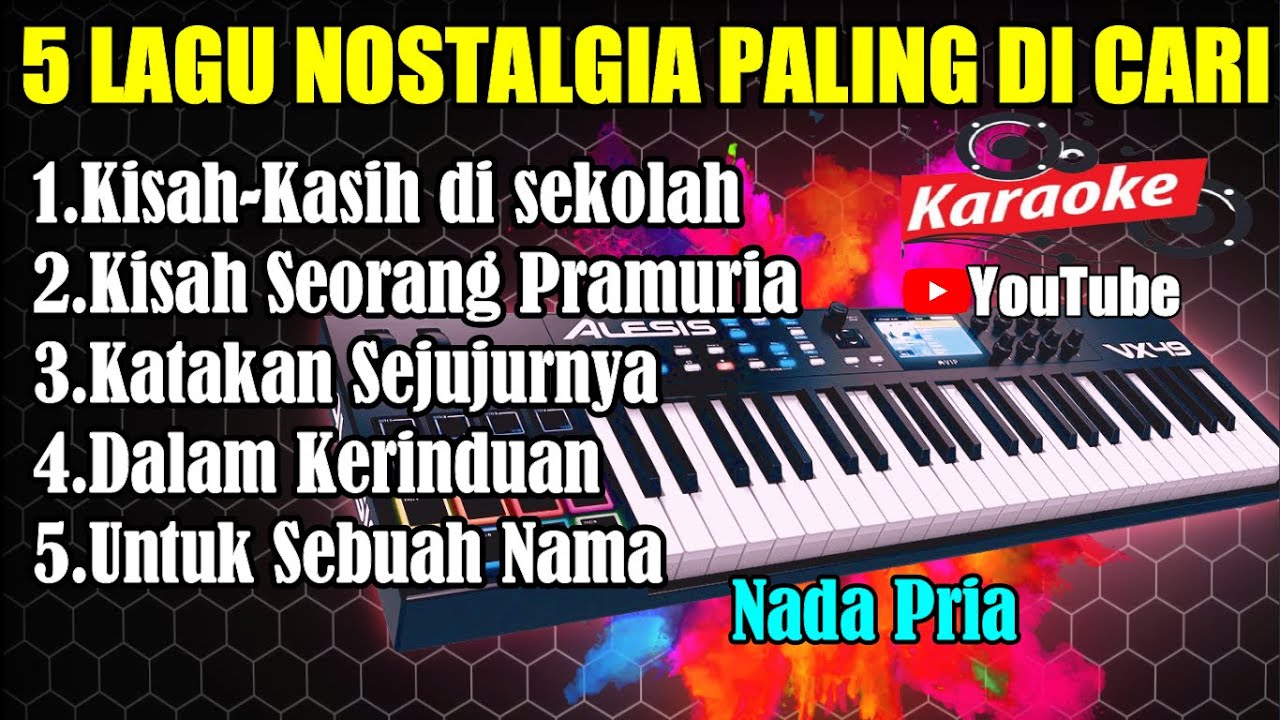Non Stop Karaoke Hd Nostalgia Paling Dicari Nada Pria Youtube