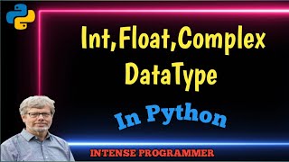 7.Data Types In Python (Integer,Float,Complex) PYTHON COURSE FOR BEGGINERS