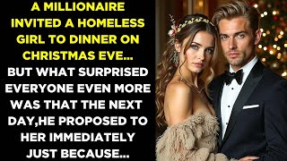 MILLIONAIRE Invited A Homeless Girl To Dinner On CHRISTMAS Eve. The Next Day, He PROPOSED To Her...