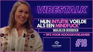 Mijn INTUITIE voelde als een MINDFUCK Tips voor hooggevoeligheid/ MARJOLEIN BERENDSEN ||  #18