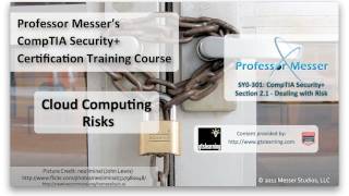 Cloud Computing Risks - CompTIA Security+ SY0-301: 2.1