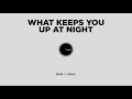 Dan + Shay - What Keeps You Up At Night (Audio)