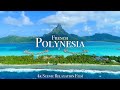 French Polynesia 4K - Scenic Relaxation Film With Calming Music